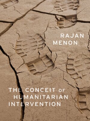 cover image of The Conceit of Humanitarian Intervention